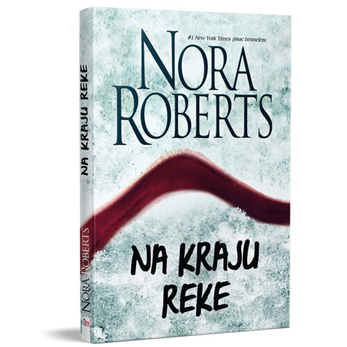 Nora Roberts – Na kraju reke